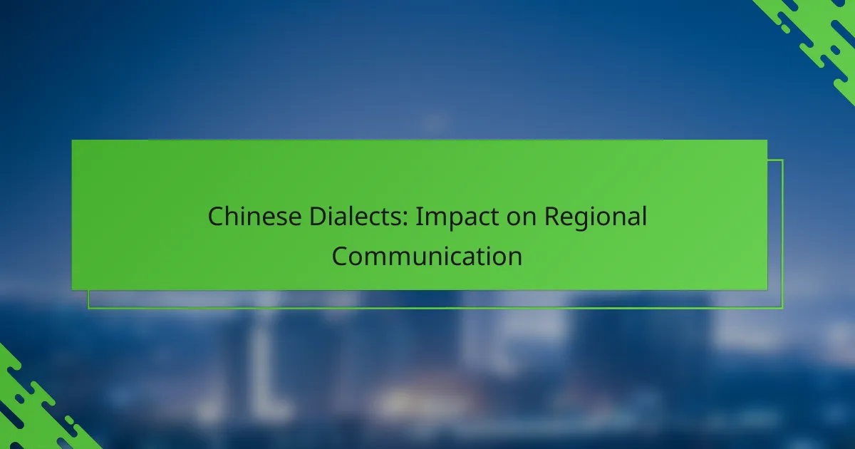 Chinese Dialects: Impact on Regional Communication