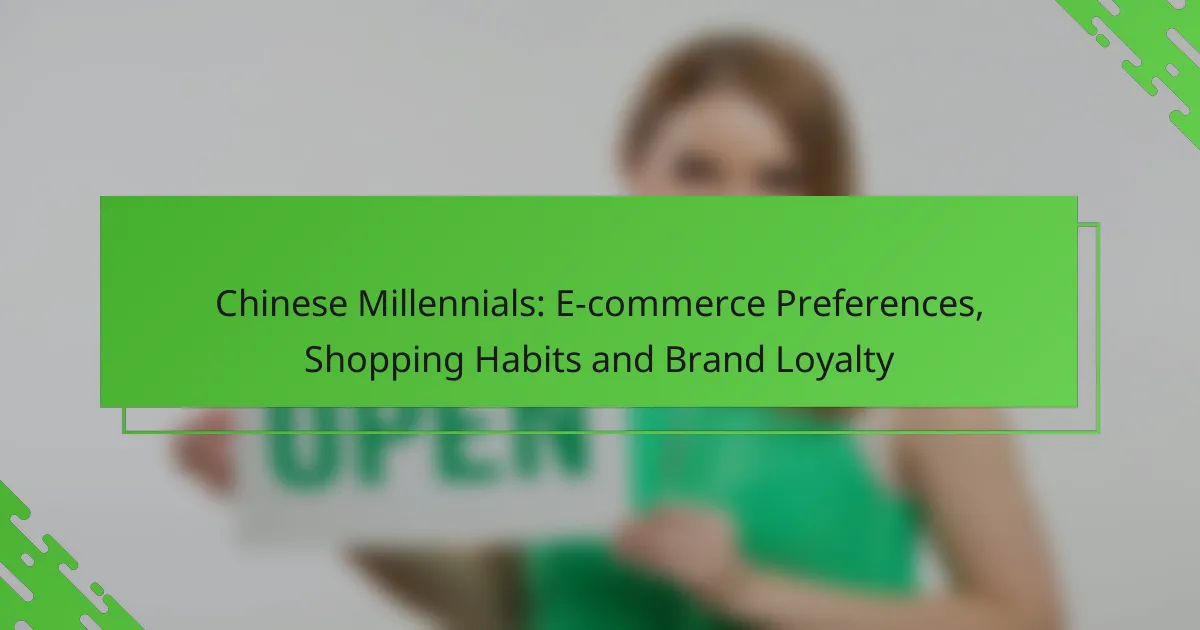 Chinese Millennials: E-commerce Preferences, Shopping Habits and Brand Loyalty