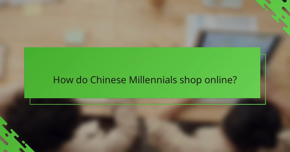 How do Chinese Millennials shop online?